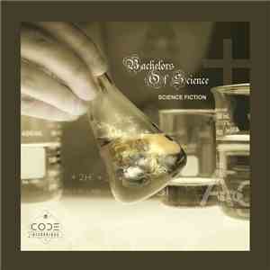 Bachelors Of Science - Science Fiction FLAC