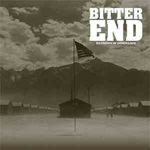 Bitter End - Illusions Of Dominance FLAC