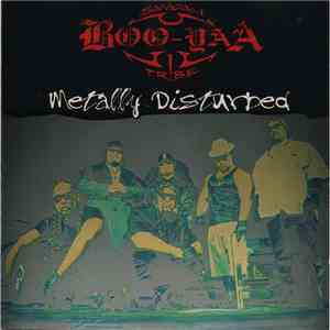 Boo-Yaa T.R.I.B.E. - Metally Disturbed FLAC