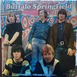 Buffalo Springfield - What's That Sound? Complete Albums Collection FLAC