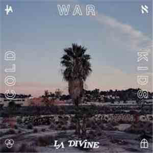 Cold War Kids - LA Divine FLAC