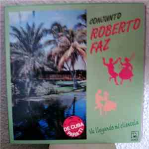 Conjunto Roberto Faz - Va Llegando Mi Clientela (De Cuba Para Ti) FLAC
