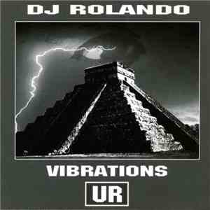 DJ Rolando - Vibrations FLAC