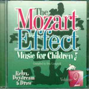 Don Campbell , Wolfgang Amadeus Mozart - The Mozart Effect Music For Children - Volume 2 - Relax, Daydream & Draw FLAC