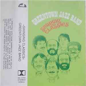 Greentown Jazz Band - Swinging Classics FLAC