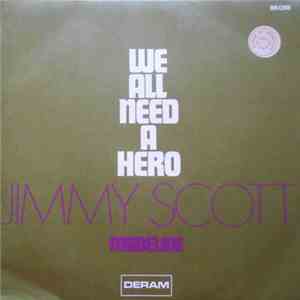 Jimmy Scott - We All Need A Hero / Madeline FLAC