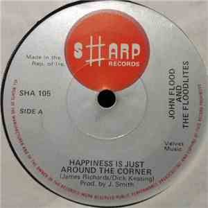 John Flood  And The Floodlites - Happiness Is Just Around The Corner FLAC
