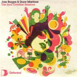 Jose Burgos & Duce Martinez - The Soul Creation Sessions FLAC
