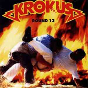 Krokus - Round 13 FLAC