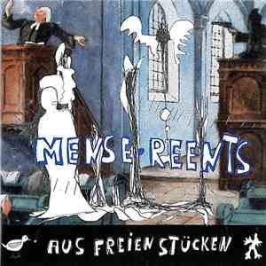 Mense Reents - Aus Freien Stücken FLAC
