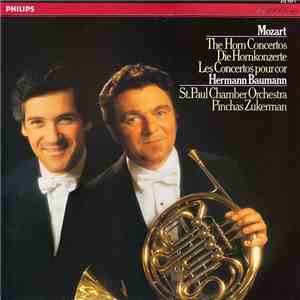 Mozart - Hermann Baumann, St. Paul Chamber Orchestra, Pinchas Zukerman - The Horn Concertos FLAC