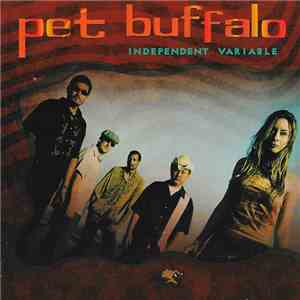 Pet Buffalo - Independent Variable FLAC