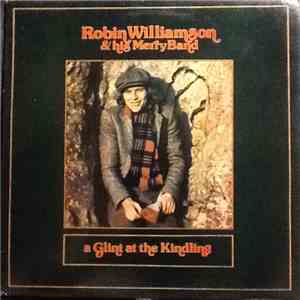 Robin Williamson & His Merry Band - A Glint At The Kindling FLAC