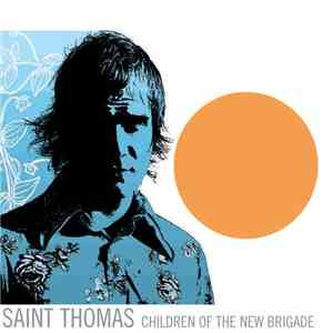 Saint Thomas - Children Of The New Brigade FLAC