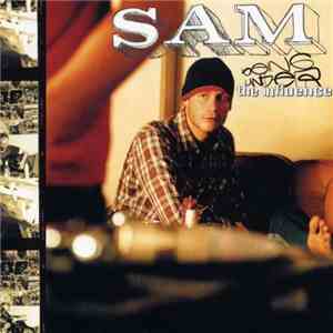 Sam  - Being Under The Influence FLAC