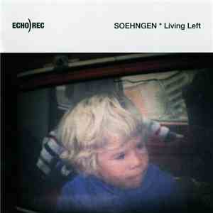 Soehngen - Living Left FLAC