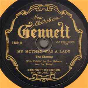 Ted Chestnut - My Mother Was A Lady / The Letter From Home FLAC