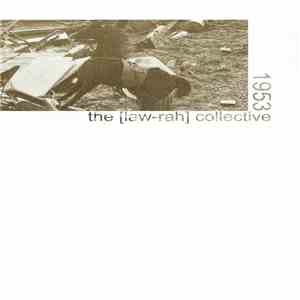 The [Law-Rah] Collective - 1953 FLAC