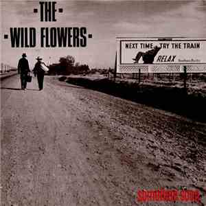 The Wild Flowers - Sometime Soon FLAC