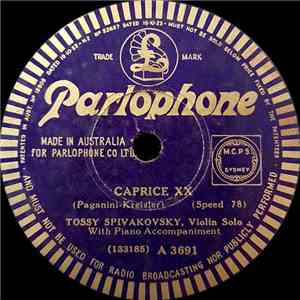 Tossy Spivakovsky - Caprice XX / Danse Espagnole FLAC