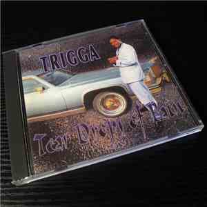 Trigga  - Tear Drops Of Pain FLAC
