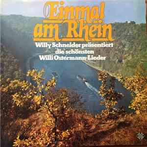 Willy Schneider - Einmal Am Rhein (Willy Schneider Präsentiert Die Schönsten Willi Ostermann-Lieder) FLAC