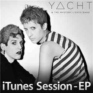 YACHT & The Mystery Lights Band - iTunes Session FLAC