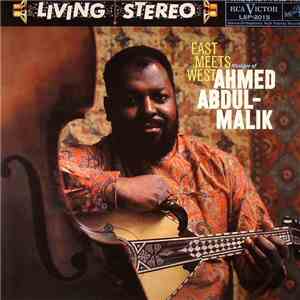 Ahmed Abdul-Malik - East Meets West: Musique Of Ahmed Abdul-Malik FLAC