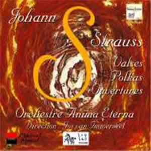 Anima Eterna - Johann Strauss: Valses, Polkas, Ouvertures FLAC