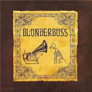 Blunderbuss - Blunderbuss FLAC