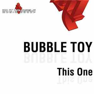 Bubble Toy - This One FLAC