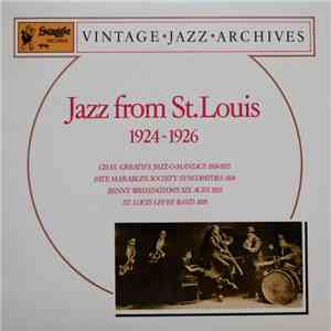 Chas. Creath's Jazz-O-Maniacs, Fate Marable's Society Syncopators, Benny Washington's Six Aces, St. Louis Levee Band - Jazz from St.Louis 1924-1926 FLAC