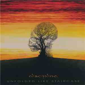 Discipline. - Unfolded Like Staircase FLAC