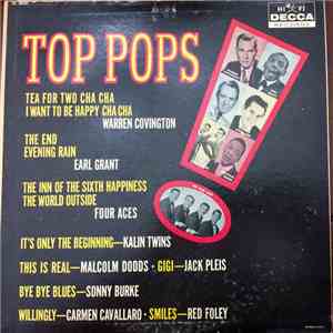 Earl Grant, Tommy Dorsey Orchestra Starring Warren Covington, The Four Aces, Jack Pleis And His Orchestra, Red Foley, Carmen Cavallaro, Kalin Twins, Sonny Burke And His Orchestra, Malcolm Dodds - Top Pops FLAC