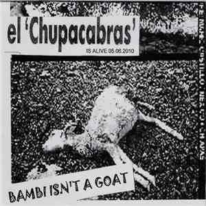 El Chupacabras - Bambi Isn't A Goat FLAC