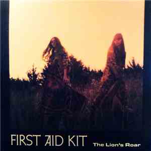 First Aid Kit - The Lion's Roar FLAC