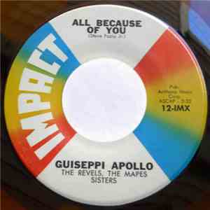 Guiseppi Apollo, The Revels, The Mapes Sisters - All Because Of You FLAC