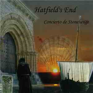 Hatfield's End - Concierto De Stonehenge FLAC