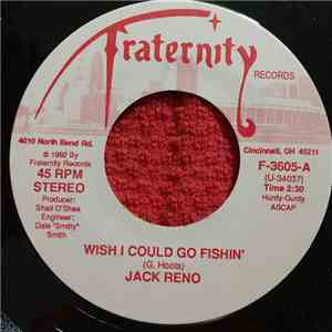 Jack Reno - I Wish I Could Go Fishin' FLAC