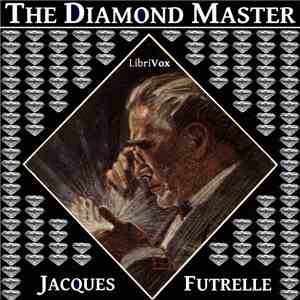 Jacques Futrelle - The Diamond Master FLAC