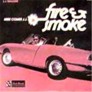 J.J. Malone - Fire & Smoke (Here Comes J.J.) FLAC