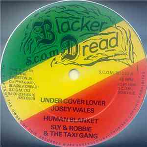 Josey Wales / Nitty Gritty - Undercover Lover / Trials & Crosses FLAC
