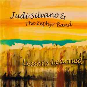 Judi Silvano & The Zephyr Band - Lessons Learned FLAC