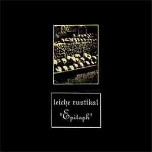 Leiche Rustikal - Epitaph FLAC