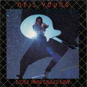 Neil Young - Little Thing Called Love FLAC