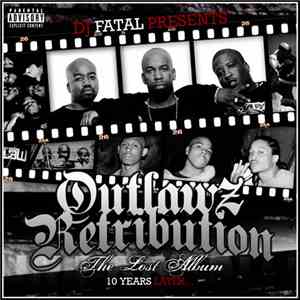 Outlawz - Retribution (The Lost Album): 10 Years Later FLAC