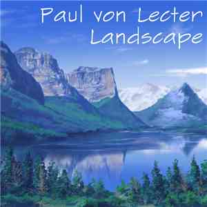 Paul von Lecter - Landscape FLAC
