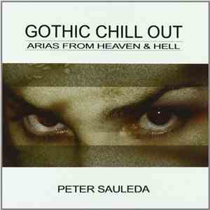 Peter Sauleda - Gothic Chill Out Arias From Heaven & Hell FLAC