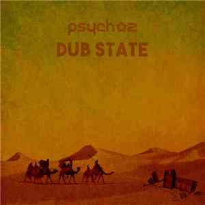 Psychoz - Dub State FLAC