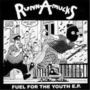 RunnAmucks - Fuel For The Youth E.P. FLAC